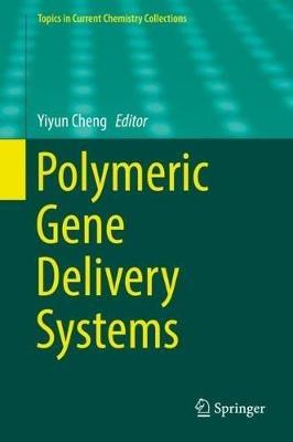 Polymeric Gene Delivery Systems - cover