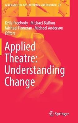 Applied Theatre: Understanding Change - cover