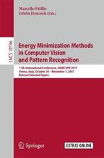 Energy Minimization Methods in Computer Vision and Pattern Recognition: 11th International Conference, EMMCVPR 2017, Venice, Italy, October 30 – November 1, 2017, Revised Selected Papers