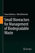 Small Bioreactors for Management of Biodegradable Waste