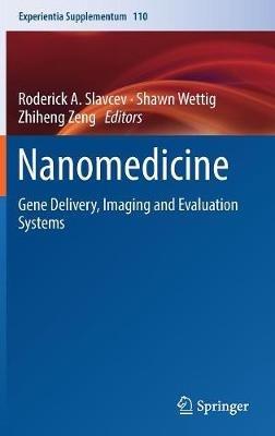 Nanomedicine: Gene Delivery, Imaging and Evaluation Systems - cover