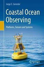 Coastal Ocean Observing: Platforms, Sensors and Systems