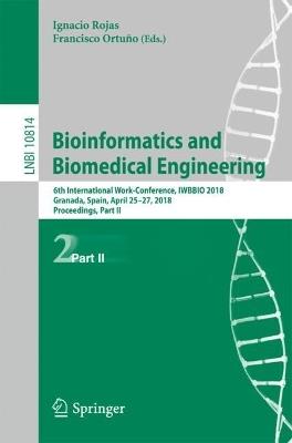 Bioinformatics and Biomedical Engineering: 6th International Work-Conference, IWBBIO 2018, Granada, Spain, April 25–27, 2018, Proceedings, Part II - cover