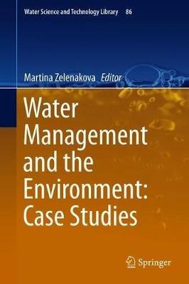 Water Management and the Environment: Case Studies - cover