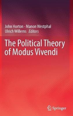 The Political Theory of Modus Vivendi - cover