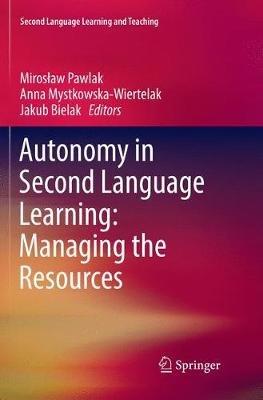 Autonomy in Second Language Learning: Managing the Resources - cover