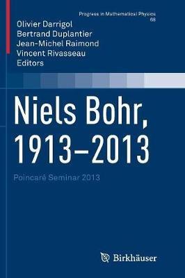 Niels Bohr, 1913-2013: Poincaré Seminar 2013 - cover