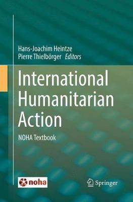 International Humanitarian Action: NOHA Textbook - cover
