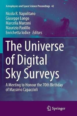 The Universe of Digital Sky Surveys: A Meeting to Honour the 70th Birthday of Massimo Capaccioli - cover