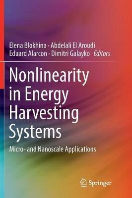 Nonlinearity in Energy Harvesting Systems: Micro- and Nanoscale Applications - cover
