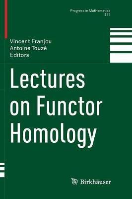 Lectures on Functor Homology - cover
