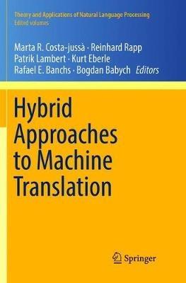 Hybrid Approaches to Machine Translation - cover