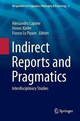 Indirect Reports and Pragmatics: Interdisciplinary Studies - cover