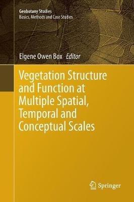 Vegetation Structure and Function at Multiple Spatial, Temporal and Conceptual Scales - cover