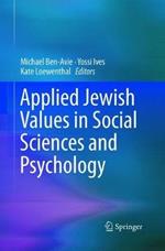 Applied Jewish Values in Social Sciences and Psychology