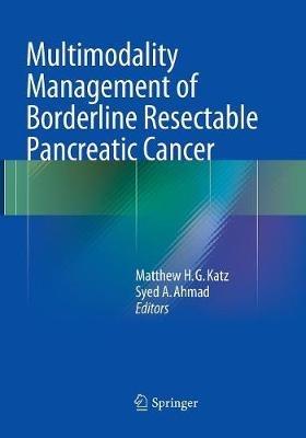 Multimodality Management of Borderline Resectable Pancreatic Cancer - cover