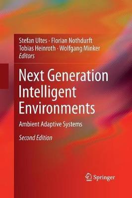 Next Generation Intelligent Environments: Ambient Adaptive Systems - cover