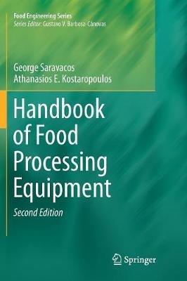 Handbook of Food Processing Equipment - George Saravacos,Athanasios E. Kostaropoulos - cover