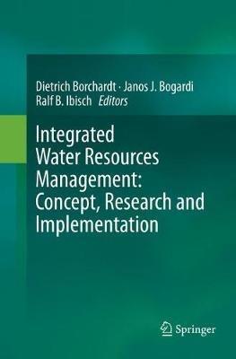 Integrated Water Resources Management: Concept, Research and Implementation - cover