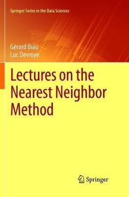 Lectures on the Nearest Neighbor Method - Gérard Biau,Luc Devroye - cover