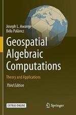 Geospatial Algebraic Computations: Theory and Applications