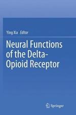 Neural Functions of the Delta-Opioid Receptor