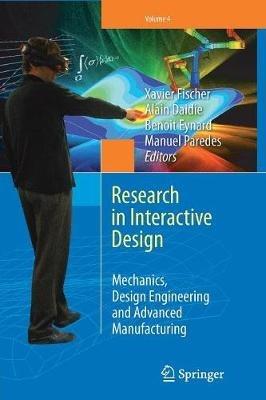 Research in Interactive Design (Vol. 4): Mechanics, Design Engineering and Advanced Manufacturing - cover