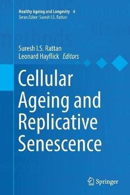 Cellular Ageing and Replicative Senescence - cover