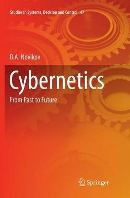 Cybernetics: From Past to Future - D.A Novikov - cover