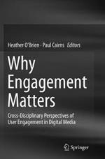 Why Engagement Matters: Cross-Disciplinary Perspectives of User Engagement in Digital Media