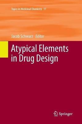 Atypical Elements in Drug Design - cover