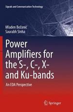 Power Amplifiers for the S-, C-, X- and Ku-bands: An EDA Perspective