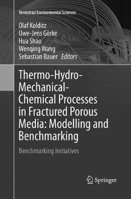 Thermo-Hydro-Mechanical-Chemical Processes in Fractured Porous Media: Modelling and Benchmarking: Benchmarking Initiatives - cover