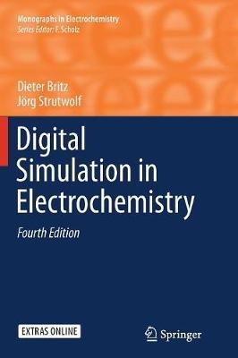 Digital Simulation in Electrochemistry - Dieter Britz,Jörg Strutwolf - cover