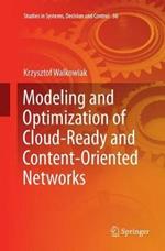 Modeling and Optimization of Cloud-Ready and Content-Oriented Networks