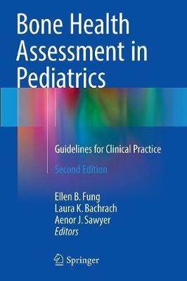 Bone Health Assessment in Pediatrics: Guidelines for Clinical Practice - cover
