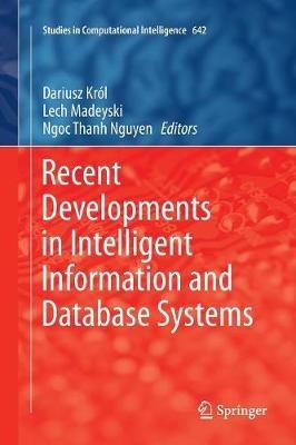 Recent Developments in Intelligent Information and Database Systems - cover