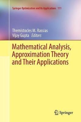 Mathematical Analysis, Approximation Theory and Their Applications - cover