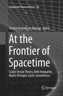 At the Frontier of Spacetime: Scalar-Tensor Theory, Bells Inequality, Machs Principle, Exotic Smoothness - cover