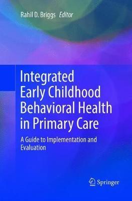 Integrated Early Childhood Behavioral Health in Primary Care: A Guide to Implementation and Evaluation - cover