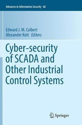 Cyber-security of SCADA and Other Industrial Control Systems - cover