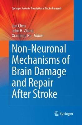 Non-Neuronal Mechanisms of Brain Damage and Repair After Stroke - cover