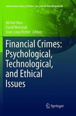 Financial Crimes: Psychological, Technological, and Ethical Issues
