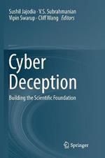 Cyber Deception: Building the Scientific Foundation