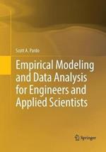Empirical Modeling and Data Analysis for Engineers and Applied Scientists
