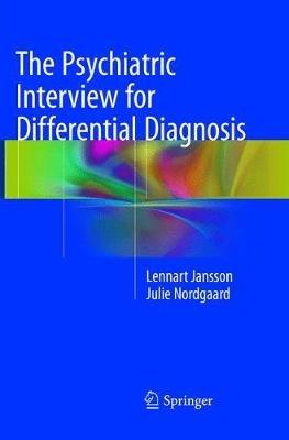 The Psychiatric Interview for Differential Diagnosis - Lennart Jansson,Julie Nordgaard - cover