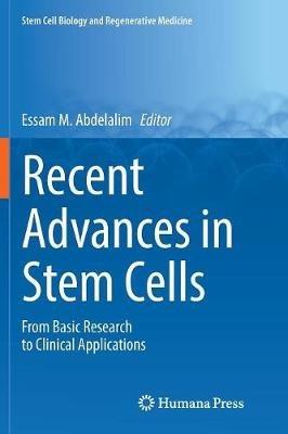 Recent Advances in Stem Cells: From Basic Research to Clinical Applications - cover