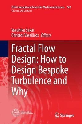 Fractal Flow Design: How to Design Bespoke Turbulence and Why - cover