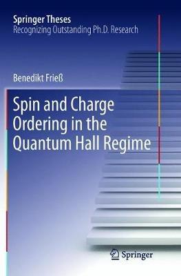 Spin and Charge Ordering in the Quantum Hall Regime - Benedikt Frieß - cover