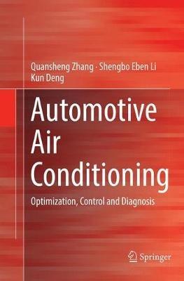 Automotive Air Conditioning: Optimization, Control and Diagnosis - Quansheng Zhang,Shengbo Eben Li,Kun Deng - cover
